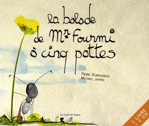 Preisvergleich Produktbild La balade de Mr Fourmi à cinq pattes - Livre + CD