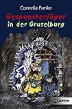 Gespensterjäger in der Gruselburg by Cornelia Funke