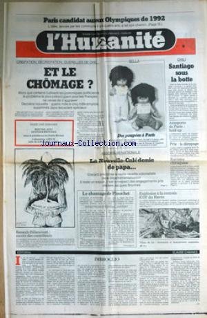 HUMANITE du 29/11/1984 - PARIS CANDIDAT AUX JEUX OLYMPIQUES 92 - LE CHOMAGE - CHILI - SANTIAGO SOUS LA BOTTE - LA NOUVELLE-CALEDONIE - GISCARD - RACISME CHIRAQUIEN - EXPLOSION A LA CENTRALE EDF DU HAVRE - LE CHANTAGE DE PINOCHET - C. CABANES. gratuit