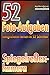 Produktbild 52 Foto-Aufgaben: Fotografieren lernen in 52 Schritten: Spiegelreflexkamera (52 Foto-Aufgaben spezial, Band 1)