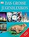 Das grosse Jugendlexikon by 