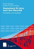 Image de Deutschland 20 Jahre nach dem Mauerfall: Rückblick und Ausblick