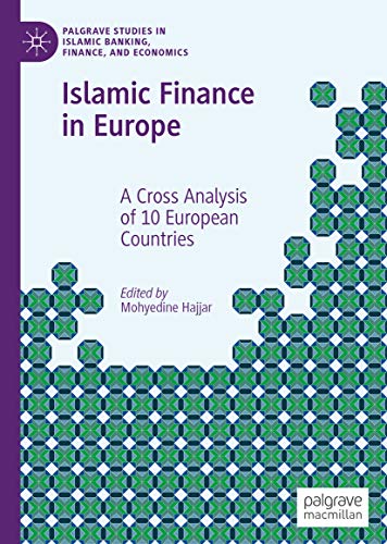 Islamic Finance In Europe A Cross Analysis Of 10 European
