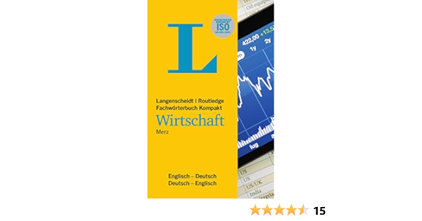 Amazon Fr Langenscheidt Fachworterbuch Kompakt Wirtschaft Englisch In Kooperation Mit Routledge Englisch Deutsch Deutsch Englisch Merz Ludwig Livres