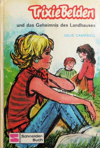 Trixie Belden und das Geheimnis des Landhauses