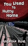 Image de You Used to Hurry Home (English Edition)
