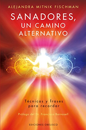 Free Sanadores Un Camino Alternativo Mensajeros Del - 