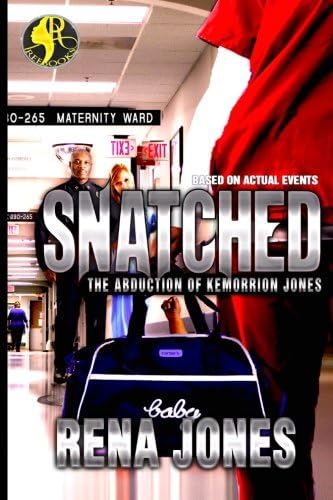 Snatched:The Abduction Of Kemorrion Jones