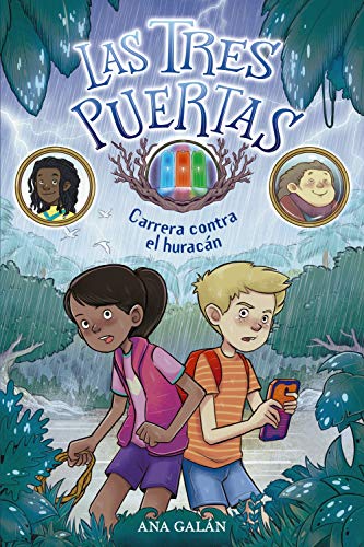 Las tres puertas 1: Carrera contra el huracán (LITERATURA INFANTILNarrativa infantil)