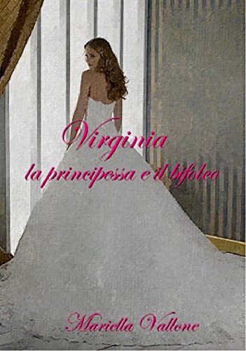 Mariella Vallone - La Principessa e il Bifolco. Virginia (2015)