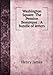 Washington Square: The Pension Beaurepas : A bundle of letters - James Henry