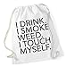 Produktbild I Drink I Smoke I Touch Myself Gymsack White Certified Freak