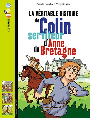 couverture de : La v&eacute;ritable histoire de Colin serviteur d'Anne de Bretagne