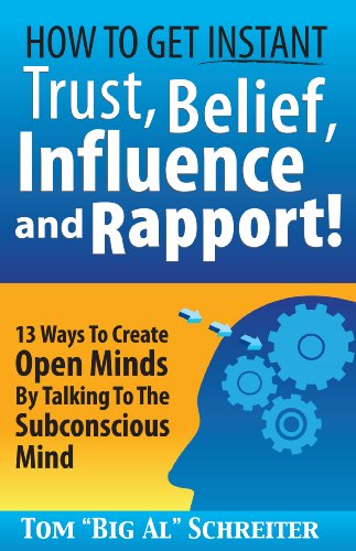 Télécharger How To Get Instant Trust, Belief, Influence and Rapport! 13 Ways To Create Open Minds By Talking To Gratuit
