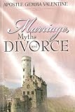 Image de Marriage, Myths & Divorce (The Purpose for Marriage Book 1) (English Edition)