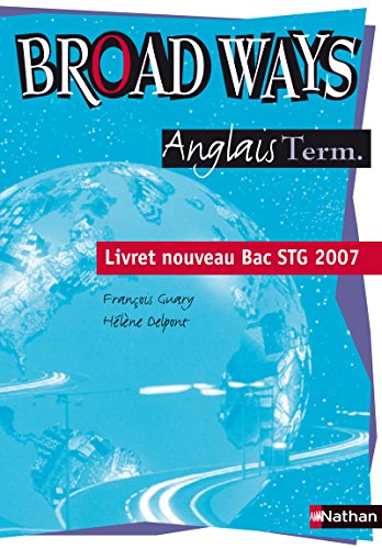 Download Broad Ways Tles - Livret Bac STG sans CD audio (2007)