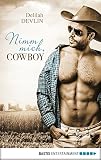 Cover zum Buch Nimm mich, Cowboy: Erotische Cowboy S...