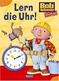 Cover zum Buch Bob der Baumeister: Lern die Uhr!