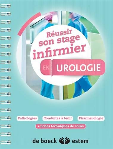 Download Réussir son stage infirmier - Urologie Download Réussir son stage infirmier - Urologie
