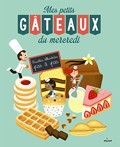 couverture de : Mes petits g&acirc;teaux du mercredi