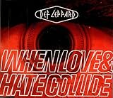 When love & hate collide/Rocket (Remix, 7:06min.)/Armageddon it (Remix, 7:43min.) By Def Leppard (0001-01-01) - Def Leppard