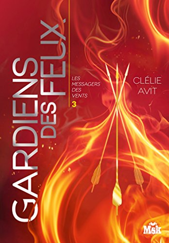 Gardiens des feux: Les Messagers des Vents 