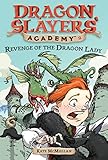 Revenge of the Dragon Lady #2 (Dragon Slayers' Academy, Band 2) by Kate McMullan, Bill Basso