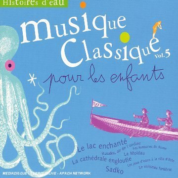couverture de : Musique classique pour les enfants vol.5