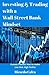 Produktbild Investing & Trading with a Wall $treet Bank Mindset: Easiest Fastest Way to make Low Risk High Profits