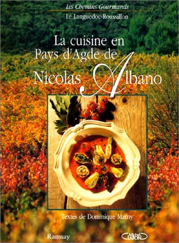 Download La cuisine en Pays d'Agde de Nicolas Albano Download La cuisine en Pays d'Agde de Nicolas Albano