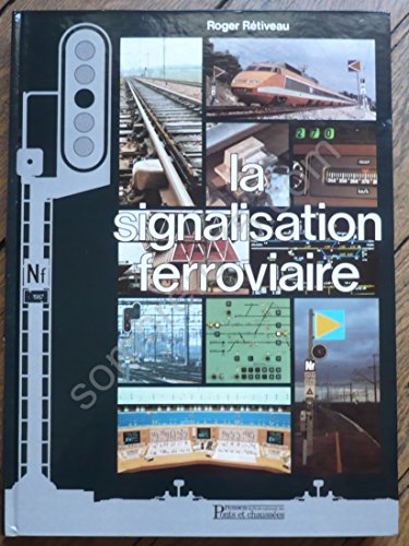 Pdf En Ligne La Signalisation Ferroviaire Collection Complete Par Roger Retiveau Jnfg657urrshdjaa
