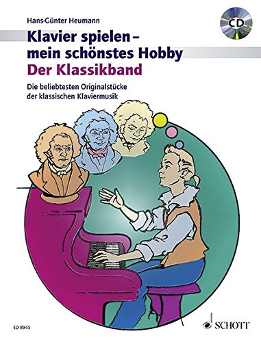 Download Der Klassikband: Beliebte Originalstücke der klassischen Klaviermusik. Klavier. Ausgabe mit CD. (Klavier spielen - mein schönstes Hobby) Download Der Klassikband: Beliebte Originalstücke der klassischen Klaviermusik. Klavier. Ausgabe mit CD. (Klavier spielen - mein schönstes Hobby)