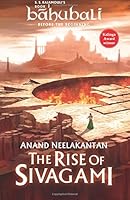 The Rise of Sivagami: Book 1 of Baahubali - Before the Beginning