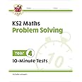 KS2 Year 4 Maths 10-Minute Tests: Problem Solving (CGP Year 4 Maths)