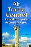 Image de Air Traffic Control: Stakeholders’ Perspectives and Options for Reform