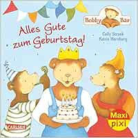 Maxi Pixi Nr 183 Bobby Bar Alles Gute Zum Geburtstag Amazon De Hornburg Katrin Stronk Cally Bucher