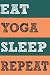 Produktbild Eat Yoga Sleep Repeat: 1 Year Blank Planner Undated 12-month Daily Monthly Journal
