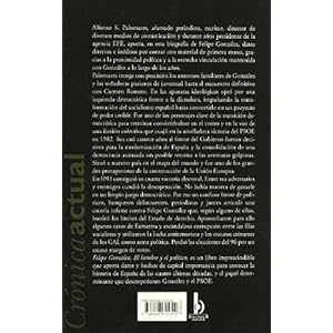 FELIPE GONZALEZ EL HOMBRE Y EL POLITICO (CRONICA ACTUAL)
