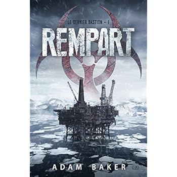 LE DERNIER BASTION T01 : REMPART