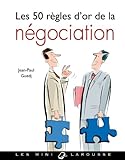 Les 50 règles d'or de la négociation