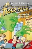 Cover zum Buch Ein Fall für dich und das Tiger-Team:...