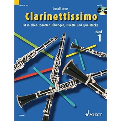 Clarinettissimo: Fit in allen Tonarten: Übungen, Duette und Spielstücke. Band 1. 1-2 Klarinetten. Ausgabe mit CD.