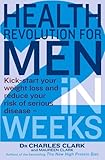 Image de Health Revolution For Men: Kick-start your weight loss and reduce your risk of serious disease - in 2 weeks