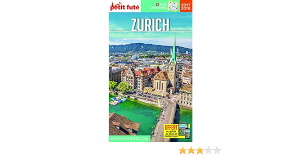 Amazon Fr Guide Zurich 2017 Petit Fute Petit Fute Livres