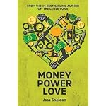 Money Power Love: A Novel