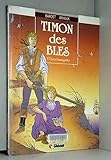 Timon des Blés  Tome 2 : Les Insurgents