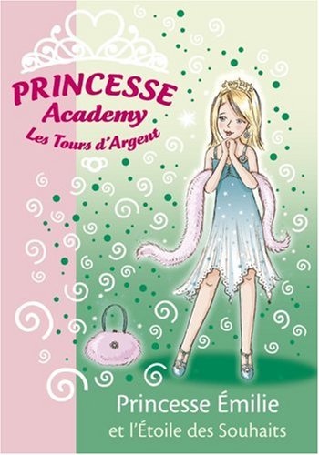 couverture de : Princesse &Eacute;milie et l'&eacute;toile des souhaits