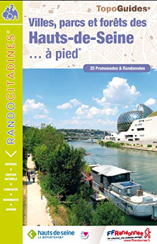 Download Villes, Parcs et Forêts des Hauts-de-Seine...à pied : 25 promenades et randonnées Download Villes, Parcs et Forêts des Hauts-de-Seine...à pied : 25 promenades et randonnées