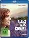 Alles was kommt [Blu-ray]
