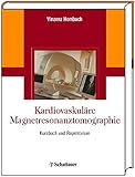Image de Kardiovaskuläre Magnetresonanztomographie: Kursbuch und Repetitorium